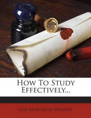 How to Study Effectively...