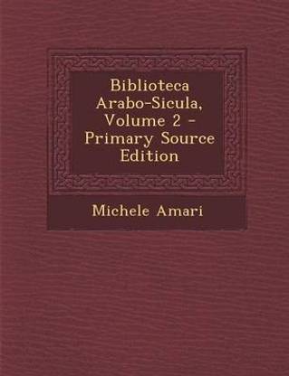 Biblioteca Arabo-Sicula, Volume 2 - Primary Source Edition