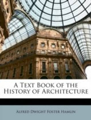 A Text Book of the History of Architecture