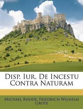 Disp. Iur. de Incestu Contra Naturam