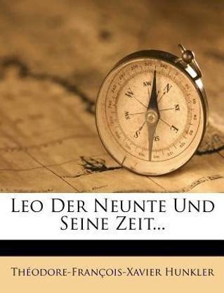 Leo Der Neunte Und Seine Zeit.