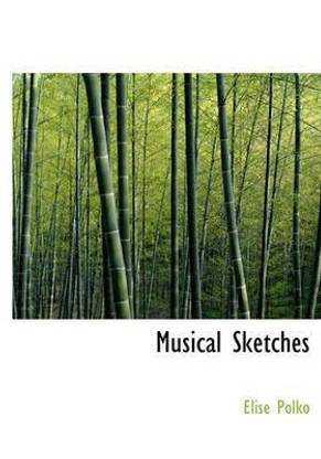 Musical Sketches