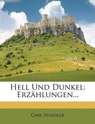 Hell Und Dunkel