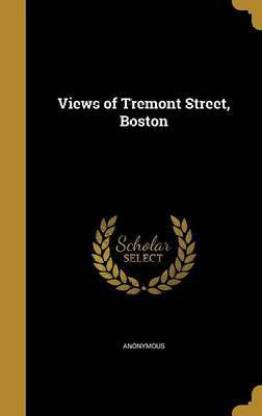 Views of Tremont Street, Boston