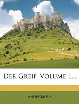 Der Greif, Volume 1...