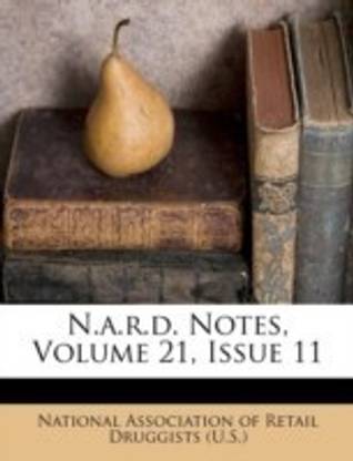 N.A.R.D. Notes, Volume 21, Issue 11