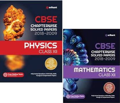 Arihant CBSE Chapterwise Solved Papers Class-12 ( Physics + Mathematics )