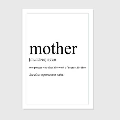 Mother Meaning - White Framed Wall Hanging (8x12) Inch Paper Print