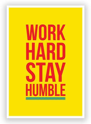 Work Hard Stay Humble Motivational Wall Art Poster 12 x 18 Inch Paper ...