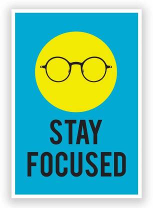 Stay Focused Motivational Wall Art Poster 12 x 18 Inch Paper Print