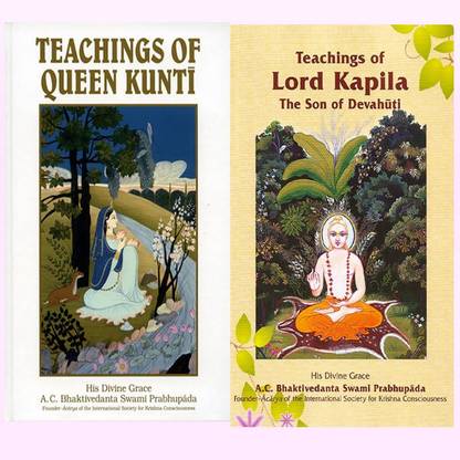 Teachings Of Queen Kunti And Teachings Of Lord Kapila