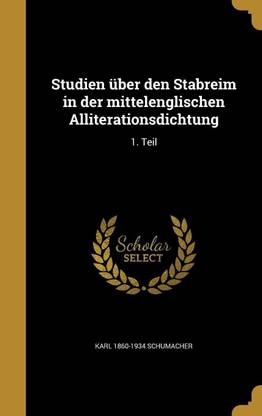 Studien uber den Stabreim in der mittelenglischen Alliterationsdichtung