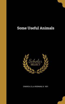 Some Useful Animals