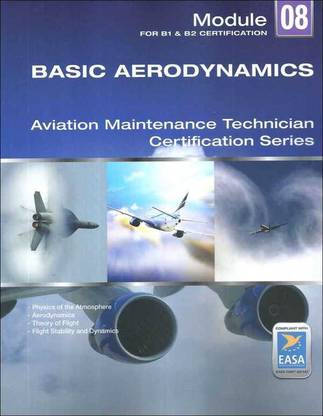Basic Aerodynamics: EASA Module 08 For B1 & B2 Level