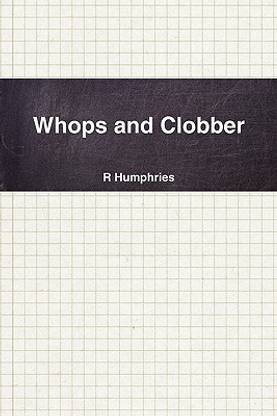 Whops and Clobber