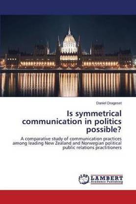 Is symmetrical communication in politics possible?