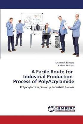 A Facile Route for Industrial Production Process of PolyAcrylamide