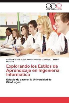 Explorando los Estilos de Aprendizaje en Ingenieria Informatica
