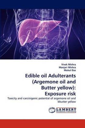 Edible oil Adulterants (Argemone oil and Butter yellow)