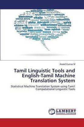 Tamil Linguistic Tools and English-Tamil Machine Translation System