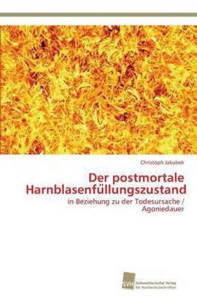 Der postmortale Harnblasenfüllungszustand