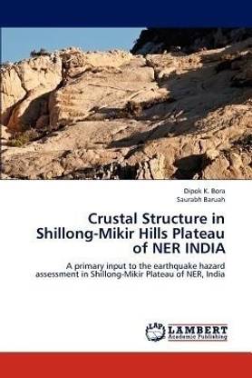 Crustal Structure in Shillong-Mikir Hills Plateau of NER INDIA