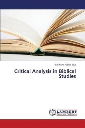 Critical Analysis in Biblical Studies
