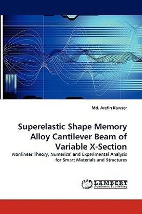 Superelastic Shape Memory Alloy Cantilever Beam of Variable X-Section