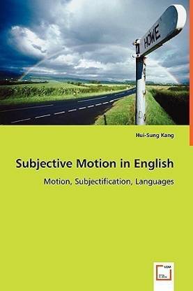 Subjective Motion in English - Motion, Subjectification, Languages