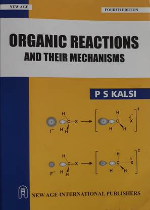 Organic Reactions and Their Mechanisms