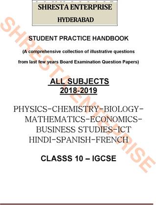 STUDENT PRACTICE HANDBOOK : IGCSE Class 10 ALL SUBJECTS Collection Of Board Question Papers And Marking Scheme (No Answers)