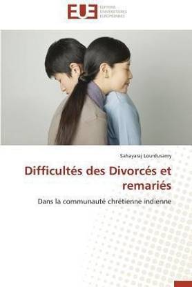 Difficultes Des Divorces Et Remaries