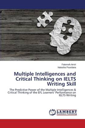Multiple Intelligences and Critical Thinking on IELTS Writing Skill