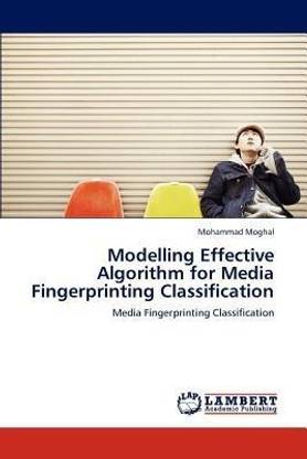 Modelling Effective Algorithm for Media Fingerprinting Classification