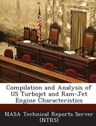 Compilation and Analysis of Us Turbojet and RAM-Jet Engine Characteristics
