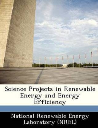 Science Projects in Renewable Energy and Energy Efficiency