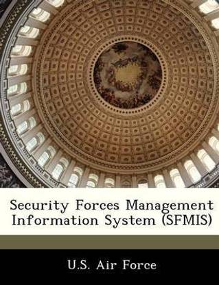 Security Forces Management Information System (Sfmis)