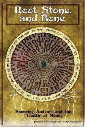 Root, Stone and Bone: Honoring Andvari and the Vaettir of Money