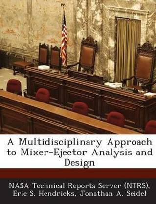 A Multidisciplinary Approach to Mixer-Ejector Analysis and Design