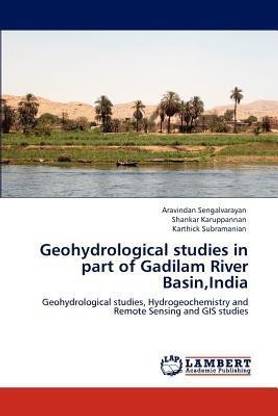 Geohydrological studies in part of Gadilam River Basin, India