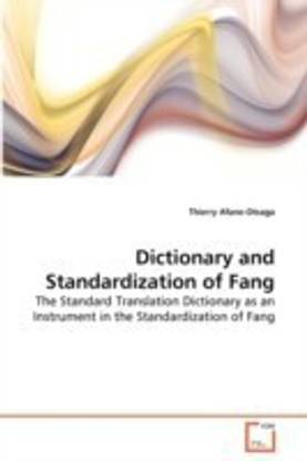 Dictionary and Standardization of Fang
