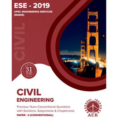 ESE 2019 UPSC Engineering Services Mains Civil Engineering Conventional Paper II, Previous Conventional Questions With Solutions, Subject wise and Chapter wise  - Previous Years for 31 years (1987-2018) Conventional Questions with solutions,