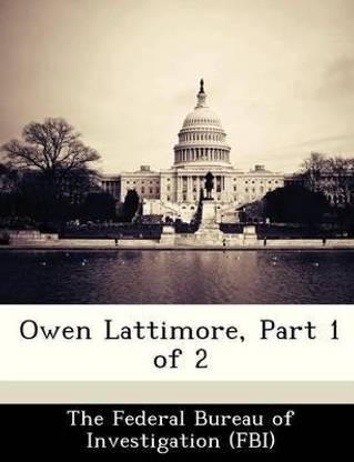 Owen Lattimore, Part 1 of 2