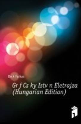 Grof Csaky Istvan Eletrajza