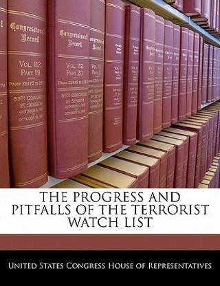 The Progress and Pitfalls of the Terrorist Watch List