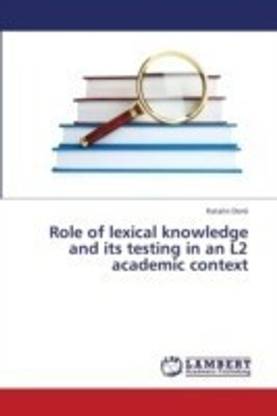 Role of Lexical Knowledge and Its Testing in an L2 Academic Context