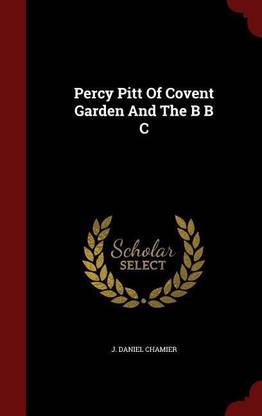 Percy Pitt of Covent Garden and the B B C