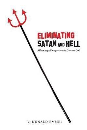 Eliminating Satan and Hell
