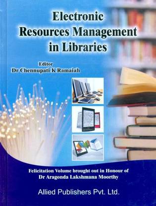 Electronic Resources Management in Libraries