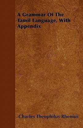 A Grammar Of The Tamil Language, With Appendix